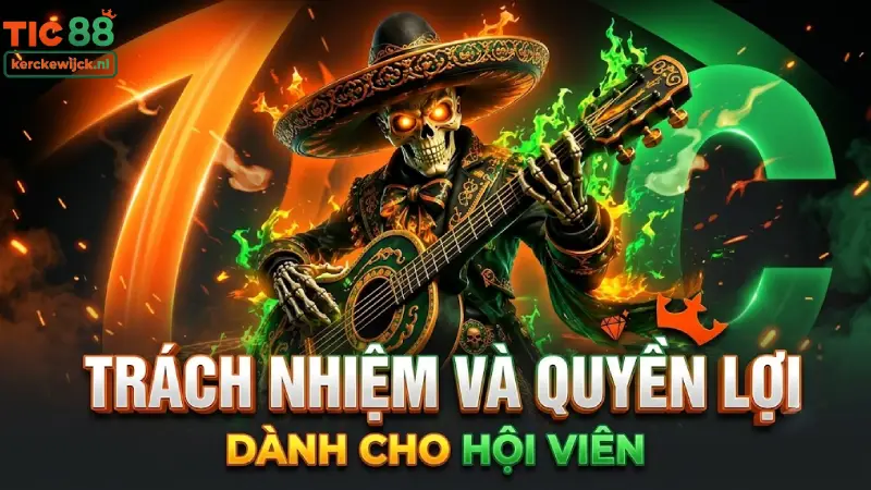 Trách Nhiệm Và Quyền Lợi Dành Cho Hội Viên