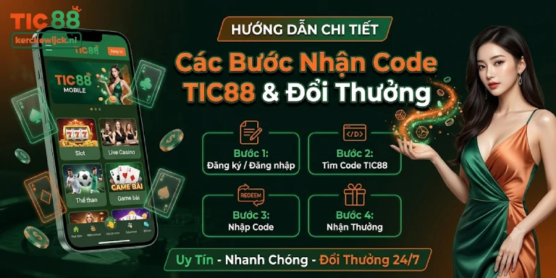 Các Bước Nhận Code TIC88 & Đổi Thưởng