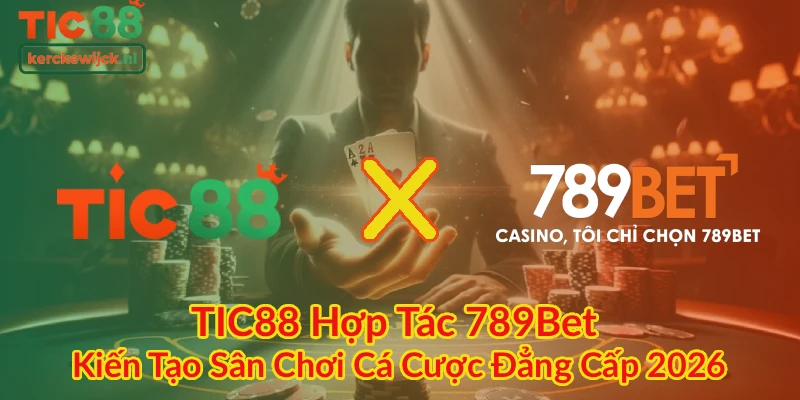 TIC88 Hợp Tác 789Bet